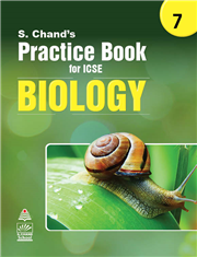 S Chand's Practice Book For ICSE 7 Biology By S. Chand