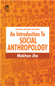 An Introduction To Social Anthropology By Makhan Jha