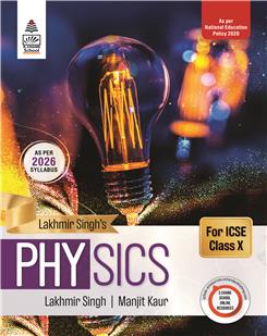 Lakhmir Singh’s Physics for ICSE Class 10