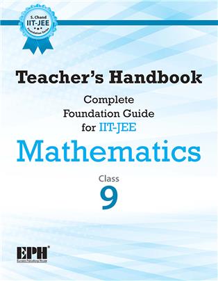 Teacher's Handbook Complete Foundation Guide for IIT-JEE Mathematics IX ...