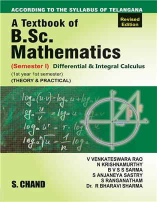 A Textbook of B.Sc. Mathematics (Differential & Integral Calculus): Semester I for Telangana Universities