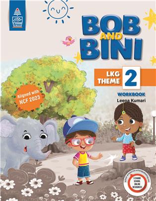Bob and Bini LKG Theme 2 Workbook