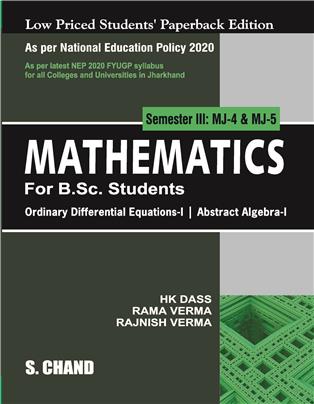 Mathematics For B.Sc. Students Semester III: MJ-4 & MJ-5 | Ordinary Differential Equations-I | Abstract Algebra I - NEP 2020 Jharkhand