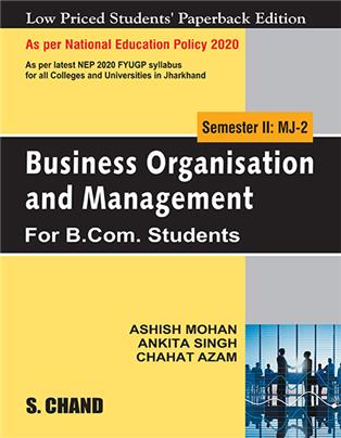 Business Organisation and Management for B.Com. Students Semester 2: MJ-2 - NEP 2020 Jharkhand