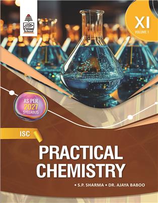 ISC Practical Chemistry Class XI Volume 1