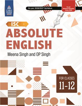 ISC Absolute English for Classes 11-12