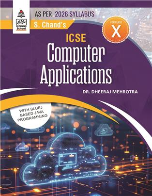 S Chand ICSE Computer Applications Class X Book 2