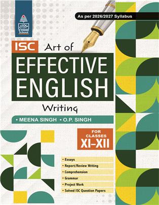 ISC Art of Effective English Writing for Classes XI & XII