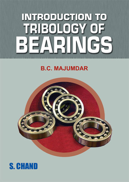 Introduction To Tribology Of Bearings By B C Majumdar