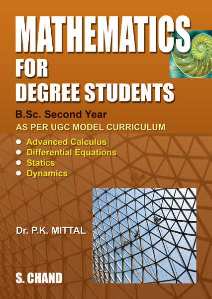 Mathematics for Degree Students for B Sc II Year By P K Mittal