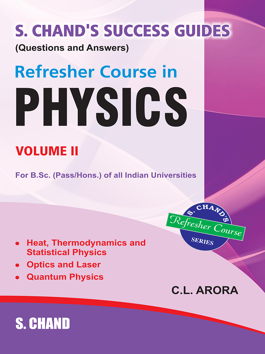 Refresher Course In B.Sc. Physics Vol. II By C L Arora