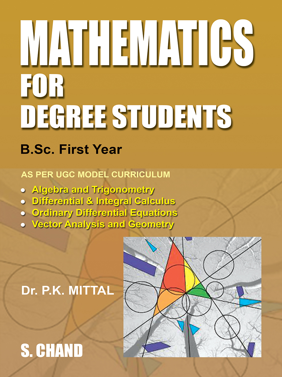 Mathematics for Degree Students B Sc 1St Yr By P K Mittal