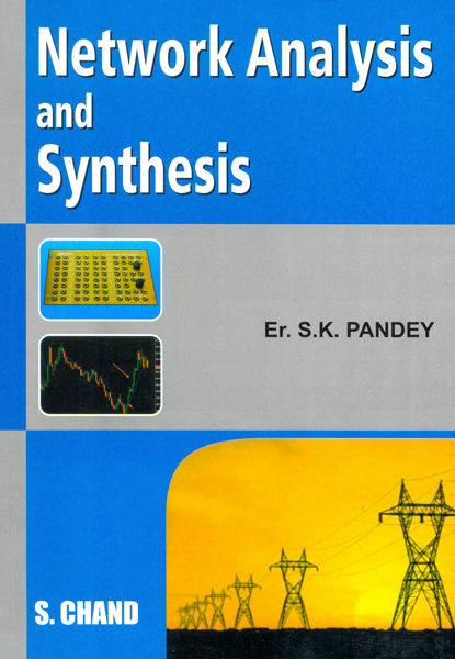 Network Analysis And Synthesis By Er. S K Pandey