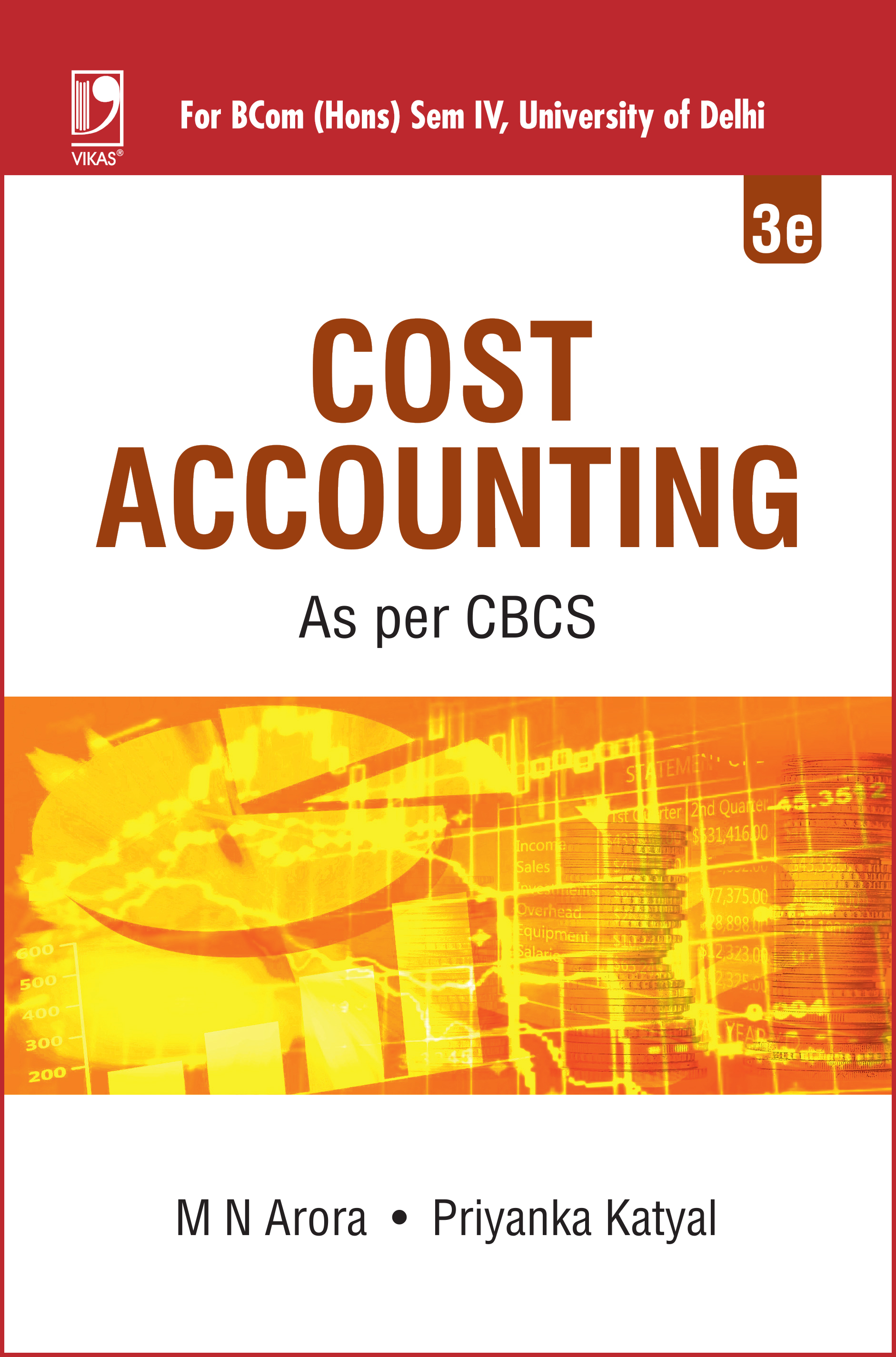 Cost Accounting: (For BCom (Hons) Semester IV, University Of Delhi) By ...