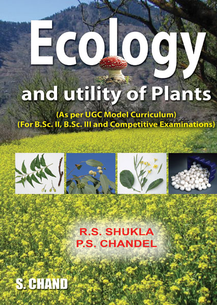 Ecology and Utility of Plants By P S Chandel