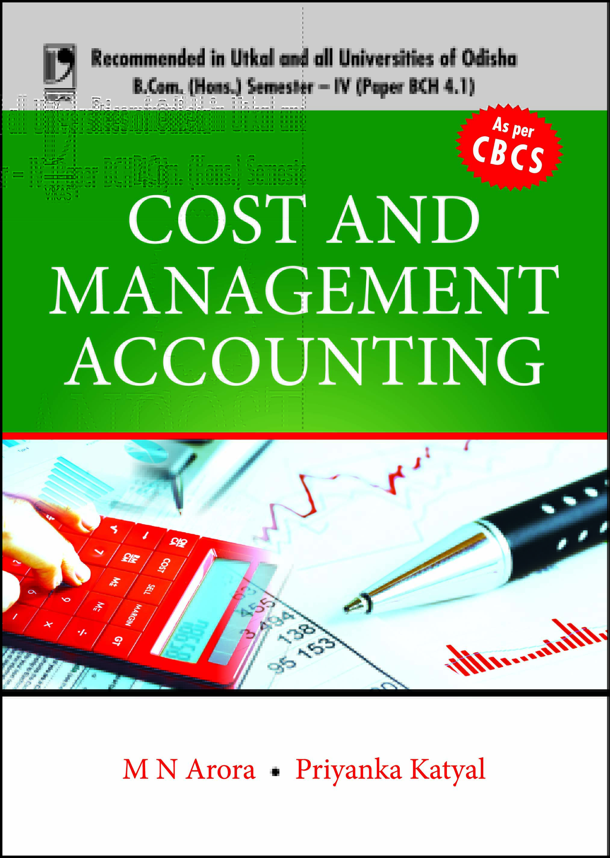 Cost And Management Accounting For B Com By M N Arora