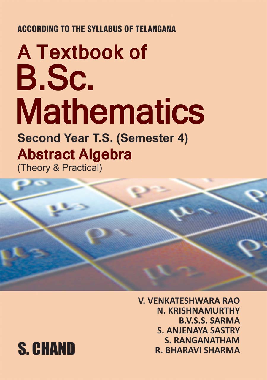 A Textbook Of B Sc Mathematics Abstract Algebra By V Venkateswara Rao