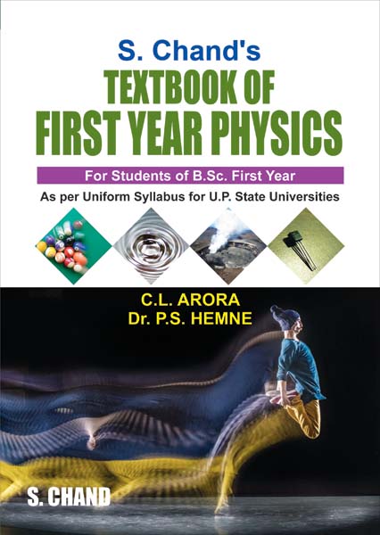 S. Chand's Textbook of First Year Physics By C L Arora